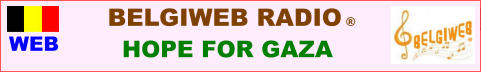 WEB BELGIWEB RADIO �        HOPE FOR GAZA